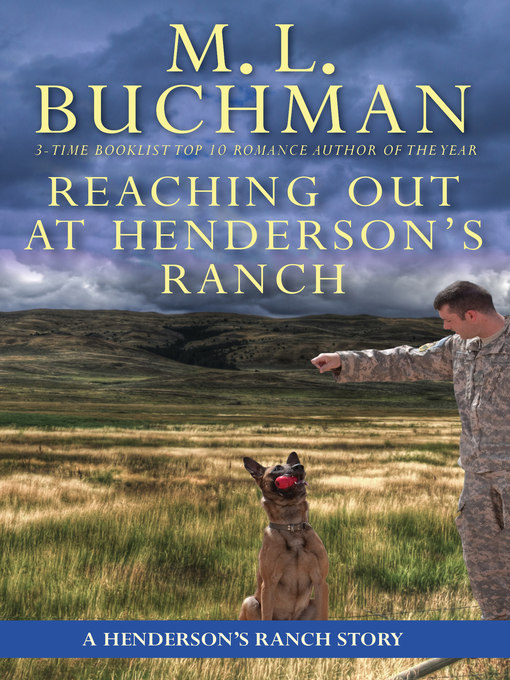 Title details for Reaching Out at Henderson's Ranch by M. L. Buchman - Available